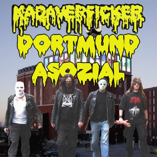 Kadaverficker : Dortmund Asozial